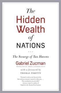 Hidden Wealth of Nations, Gabriel Zucman