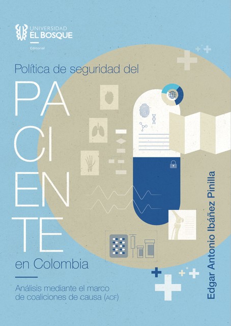 Política de seguridad del paciente en Colombia, Edgar Antonio Ibáñez Pinilla