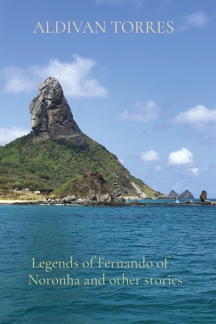 Legends of Fernando of Noronha and other stories, ALDIVAN TORRES