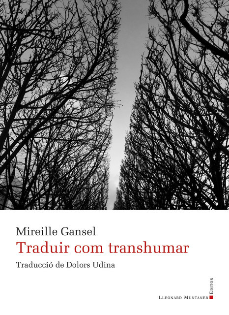 Traduir com transhumar, Mireille Gansel
