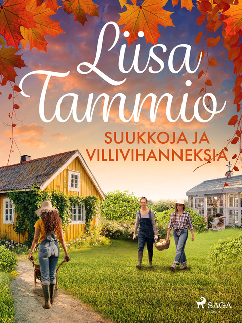 Suukkoja ja villivihanneksia, Liisa Tammio