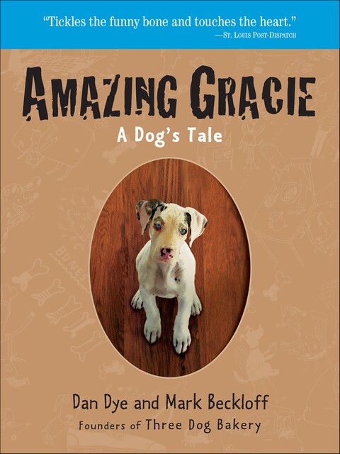 Amazing Gracie, Dan Dye, Mark Beckloff