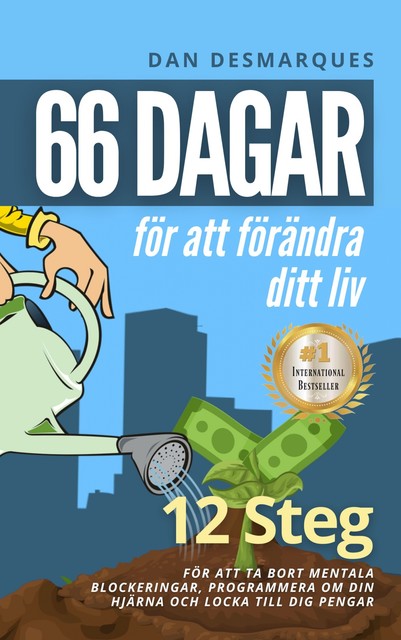 66 dagar för att förändra ditt liv, Dan Desmarques