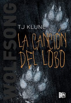 Wolfsong. La canción del lobo, TJ Klune