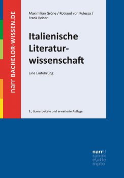 Italienische Literaturwissenschaft, Frank Reiser, Maximilian Gröne, Rotraud von Kulessa