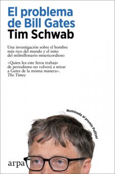 El problema de Bill Gates, Tim Schwab