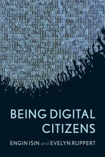 Being Digital Citizens, Engin Isin