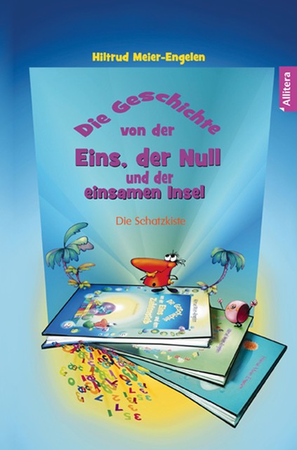 Die Geschichte von der Eins, der Null und der einsamen Insel, Hiltrud Meier-Engelen