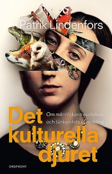 Det kulturella djuret, Patrik Lindenfors