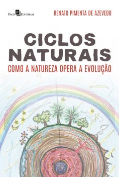 Ciclos Naturais, Renato Pimenta de Azevedo