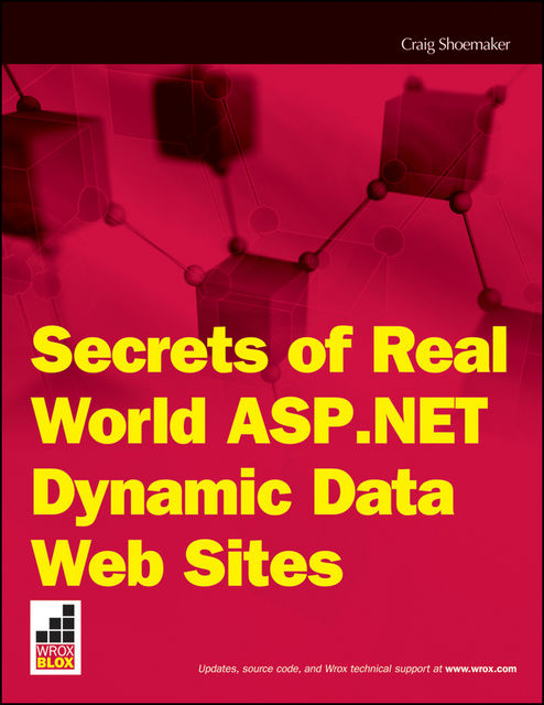 Secrets of Real World ASP.NET Dynamic Data Websites, Craig Shoemaker