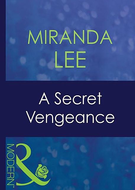 A Secret Vengeance, Miranda Lee