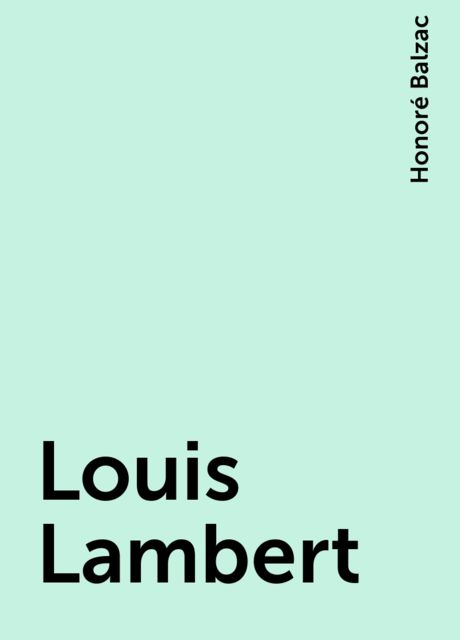Louis Lambert , Honoré Balzac