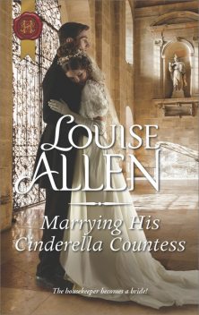 Marrying His Cinderella Countess, Louise Allen