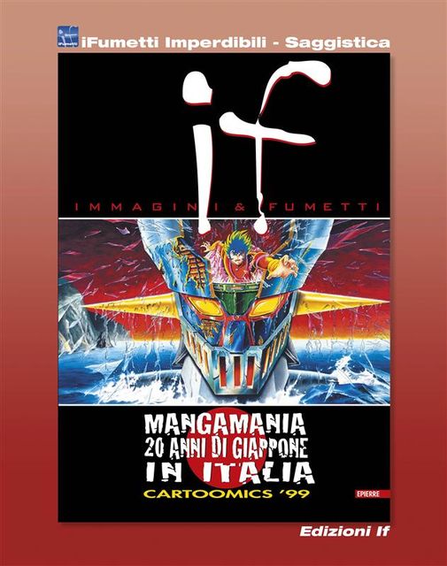 If n. 8 – Mangamania, 20 anni di Giappone in Italia (iFumetti Imperdibili – Saggistica), AA. VV.