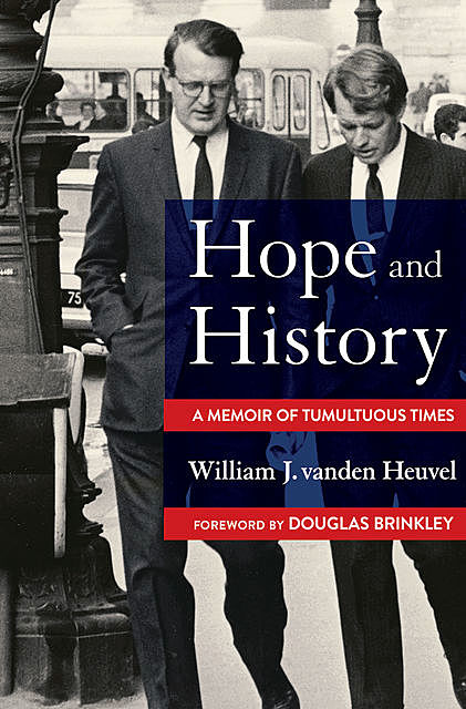 Hope and History, Douglas Brinkley, William J. vanden Heuvel