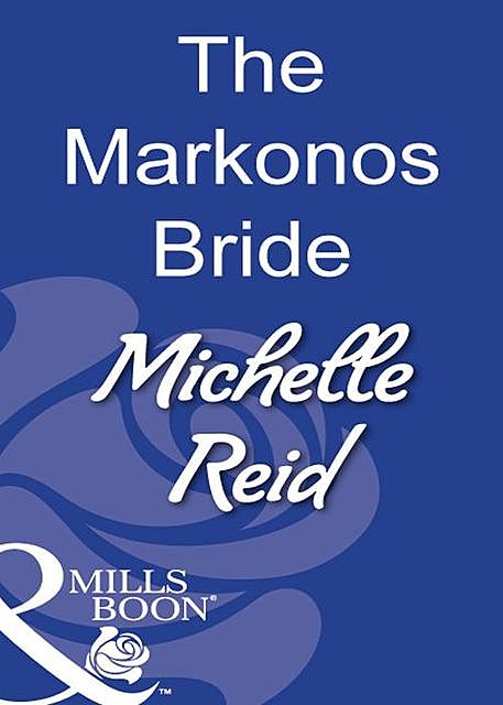 The Markonos Bride, Michelle Reid