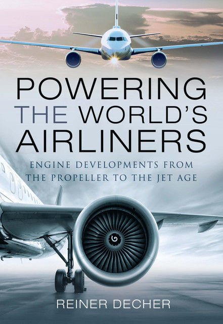 Powering the World's Airliners, Reiner Decher