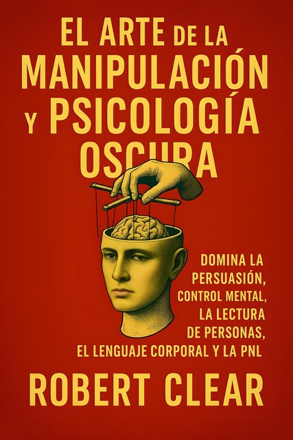 El Manual de Resistencia Mental, Robert Clear