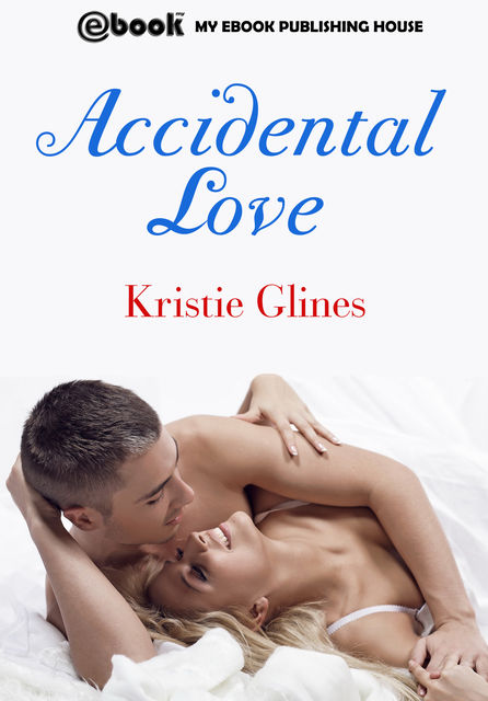 Accidental Love, Kristie Glines