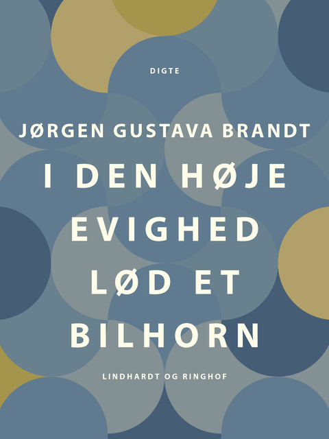 I den høje evighed lød et bilhorn, Jørgen Gustava Brandt