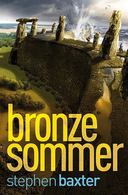 Nordland-Trilogie 2: Bronzesommer, Stephen Baxter