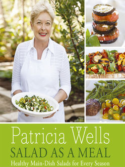 Salad as a Meal, Patricia Wells