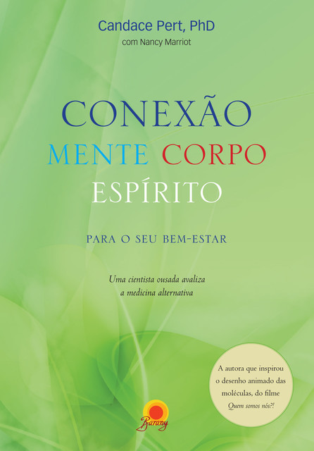 Conexão mente corpo espírito, Candace Pert