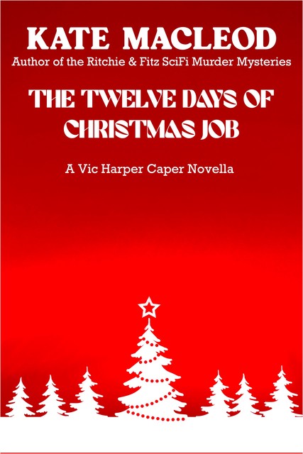 The Twelve Days of Christmas Job, Kate MacLeod