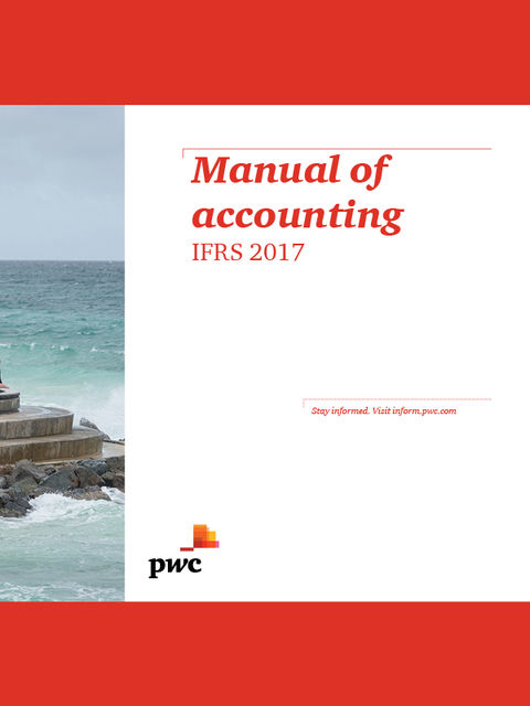 Manual of accounting IFRS 2017, Author: PricewaterhouseCoopers