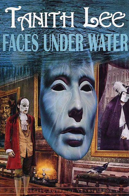 Faces Under Water, Tanith Lee