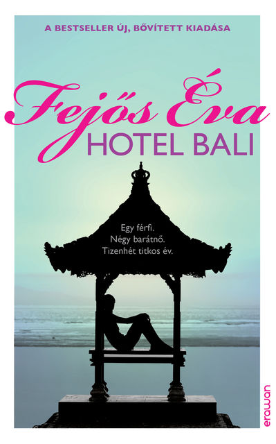 Hotel Bali, Fejős Éva