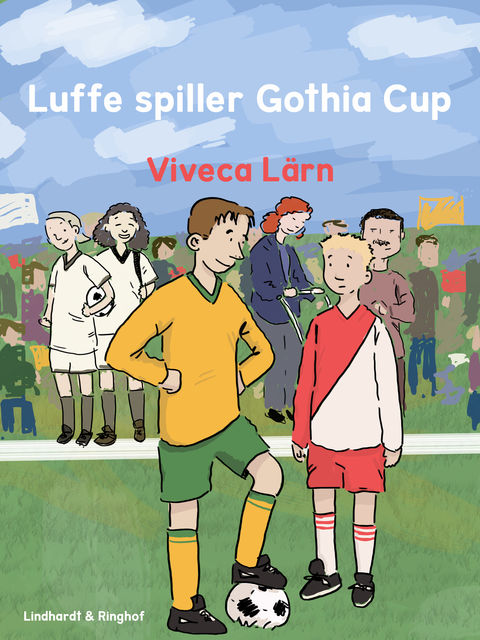 Luffe spiller Gothia Cup, Viveca Lärn