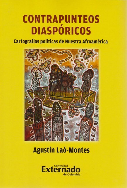 Contrapunteos diaspóricos, Agustín Laó-Montes