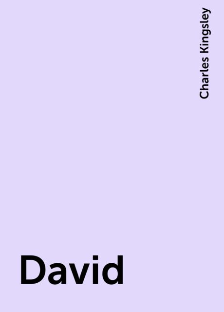 David, Charles Kingsley