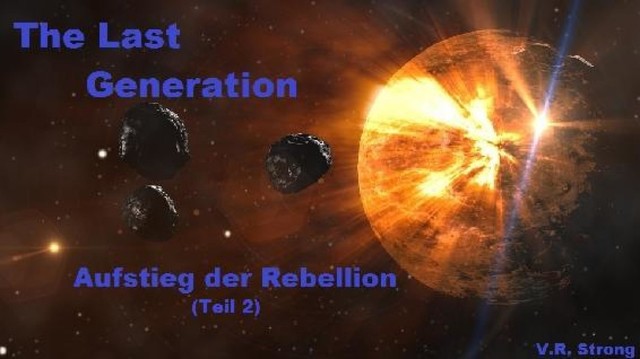 The Last Generation – Aufstieg der Rebellion (Teil 2), V.R. Strong