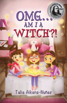 OMG Am I a Witch?!, Talia Aikens-Nunez