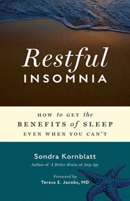 Restful Insomnia, Sondra Kornblatt