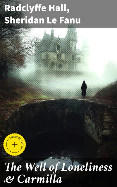The Well of Loneliness & Carmilla, Joseph Sheridan Le Fanu, Radclyffe Hall