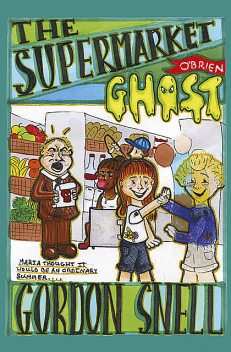 The Supermarket Ghost, Gordon Snell