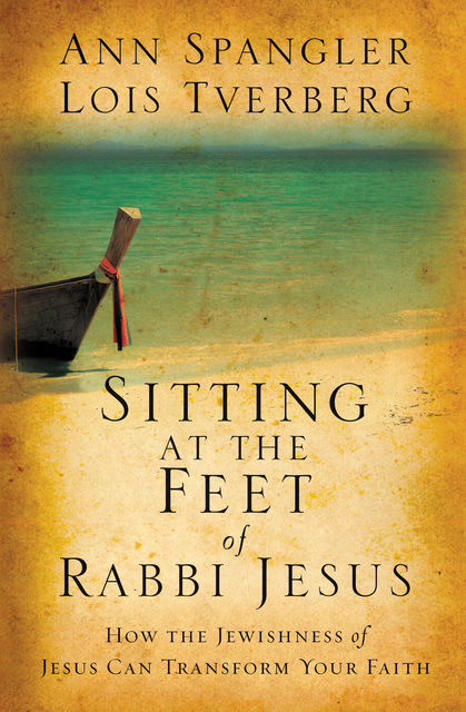 Sitting at the Feet of Rabbi Jesus, Ann Spangler