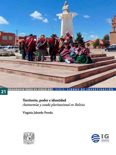Territorio, poder e identidad. Autonomías y estado plurinacional en Bolivia, Virginia Jabardo Pereda