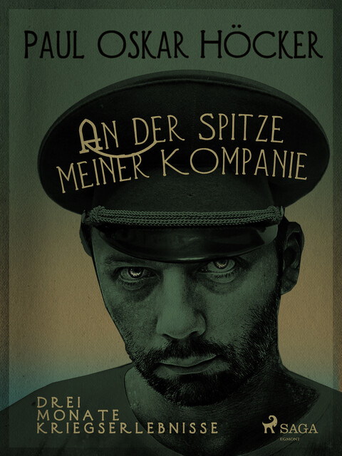An der Spitze meiner Kompagnie, Paul Oskar Höcker