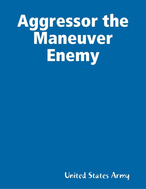 Aggressor the Maneuver Enemy, United States Army