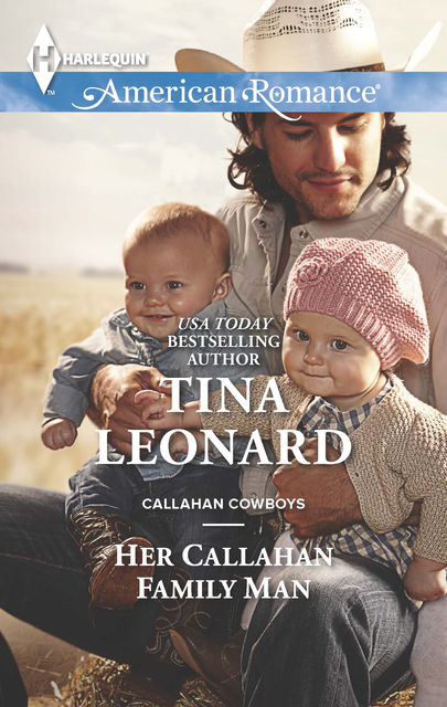 Her Callahan Family Man, Tina Leonard