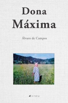 Dona Máxima, Alvaro de Campos
