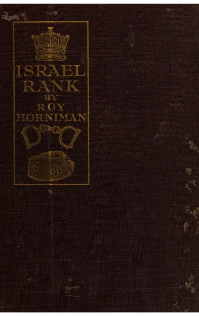 Israel Rank: The Autobiography of a Criminal, Roy, 1874–1930, Horniman