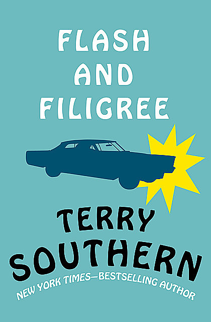 Flash and Filigree, Terry Southern