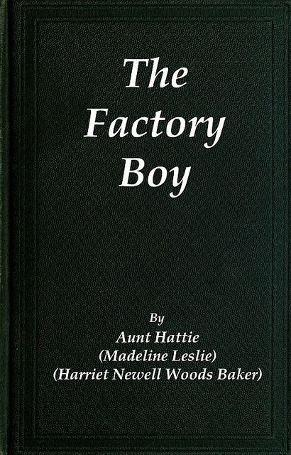 The Factory Boy, Madeline Leslie