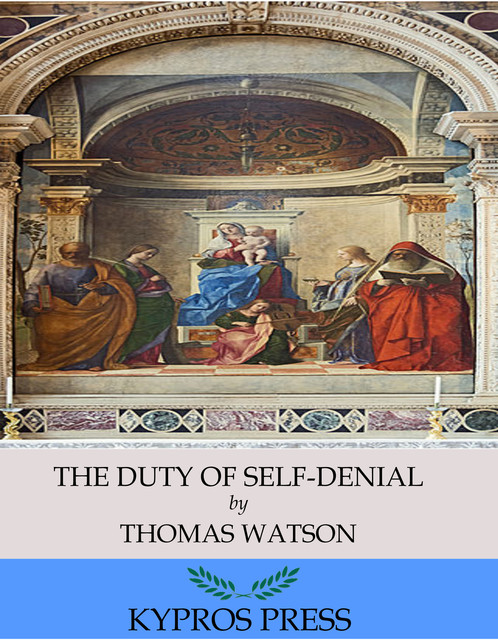 The Duty of Self-Denial, Thomas Watson
